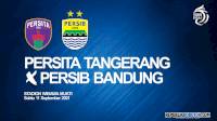 Link Live Streaming Persib Vs Persita Tangerang Liga 1 2021, Kick Off 20.30 WIB
